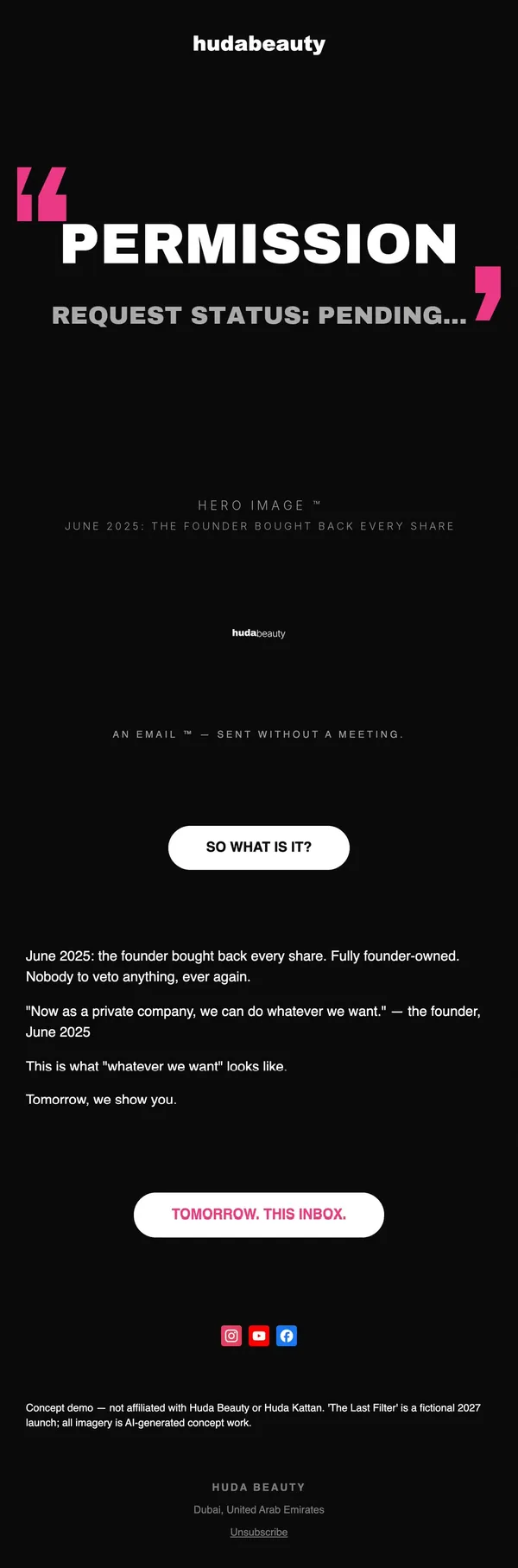 Huda Beauty concept email 4 of 12: Permission teaser