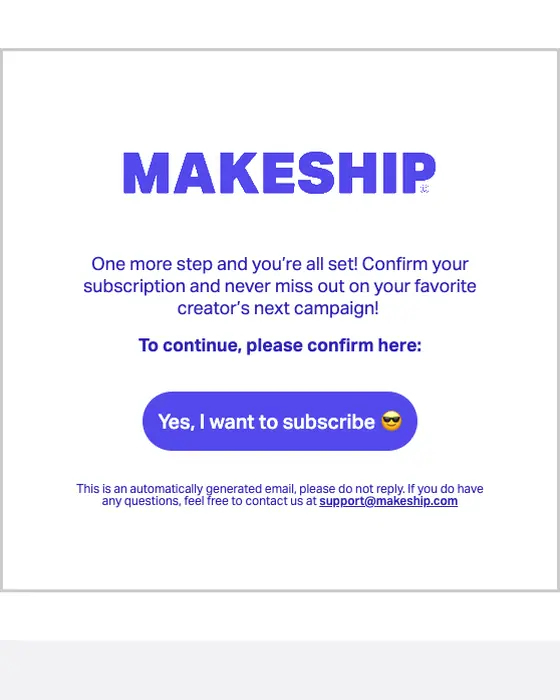 Makeship double opt in email