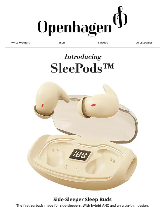 Openhagen product launch email: Meet SleePods™ - Earbuds Made for Side Sleepers