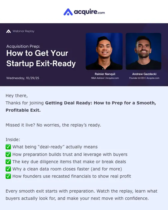 Acquire.com webinar email: Webinar Replay Inside: Get Deal-ready Before You List