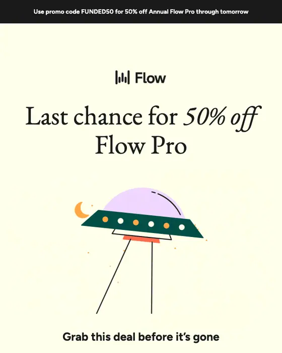 Wispr Flow discount offer email: 50% off Flow Pro ends tomorrow ⏳
